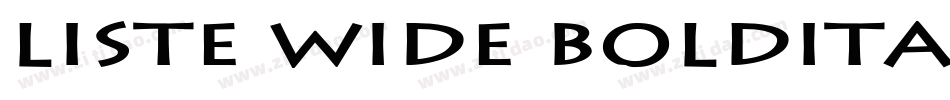 Liste Wide BoldItalic字体转换